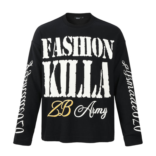 Fashion Killa Longsleeve